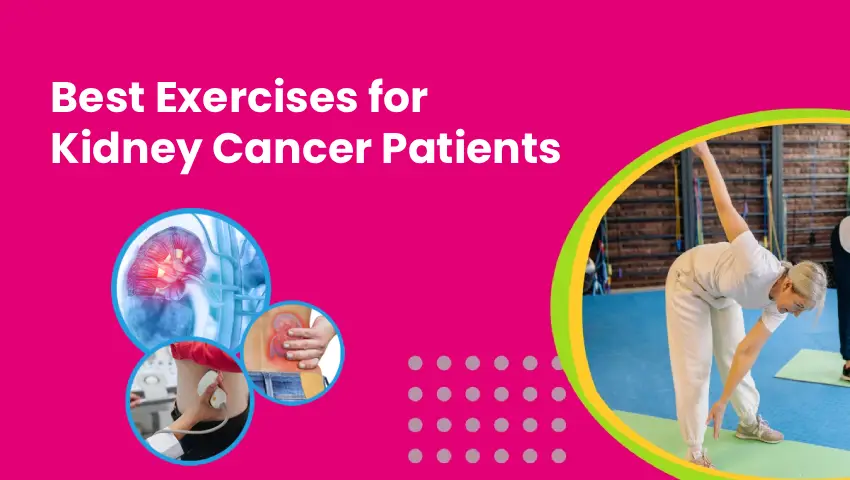 Exercises for Kidney Cancer