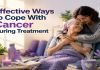 Effective Ways to Cope With Cancer During Treatment